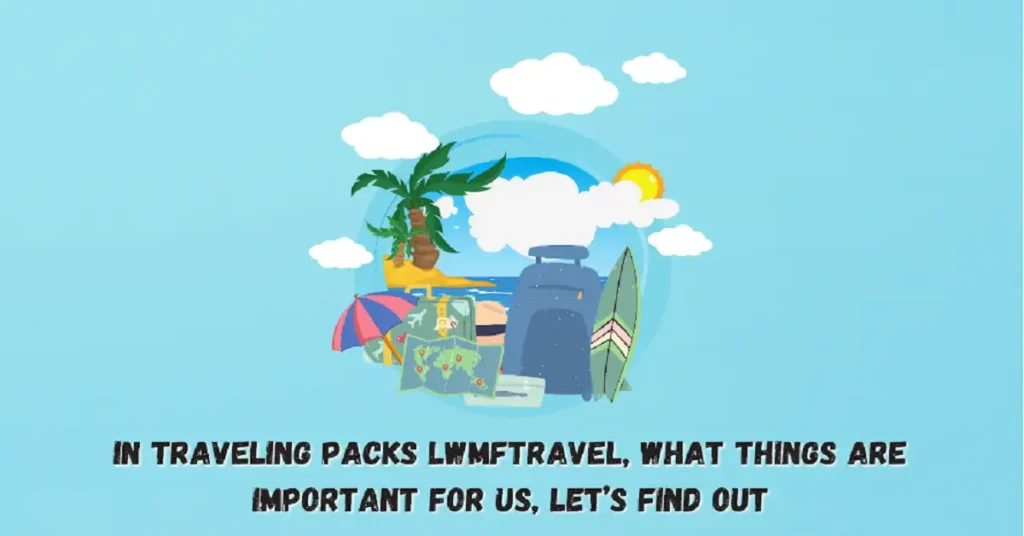 traveling packs lwmftravel